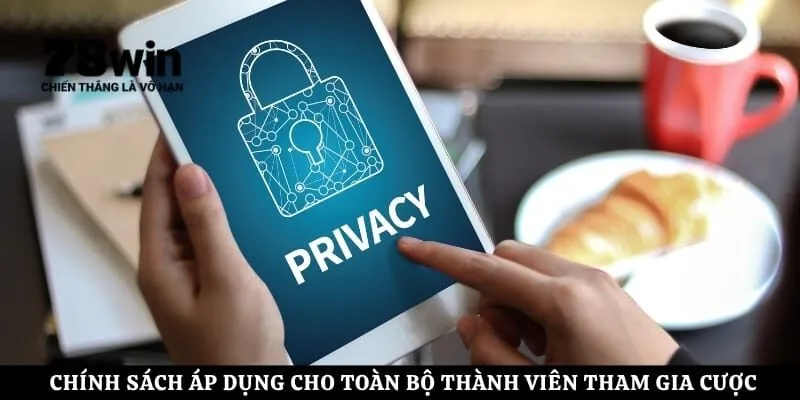 Chính sách áp dụng cho toàn bộ thành viên tham gia cược