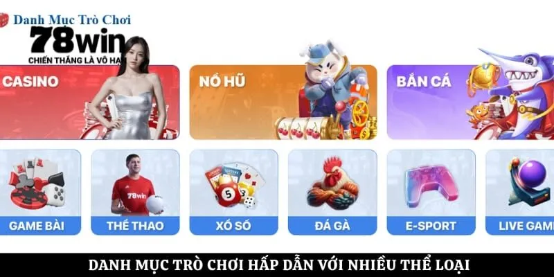 Danh mục trò chơi hấp dẫn với nhiều thể loại