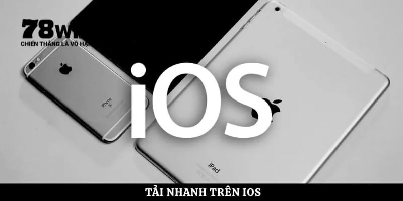 Tải nhanh trên iOS