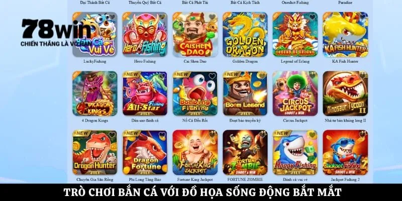 Trò chơi bắn cá với đồ họa sống động bắt mắt