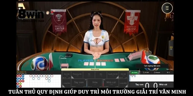 Tuân thủ quy định giúp duy trì môi trường giải trí văn minh